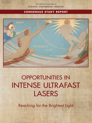 cover image of Opportunities in Intense Ultrafast Lasers